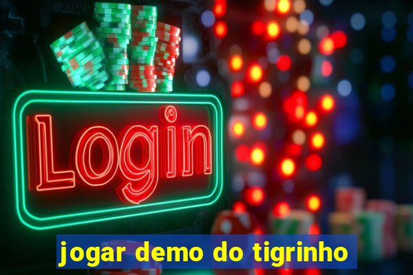 jogar demo do tigrinho